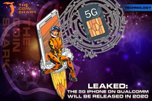 Leaked: The 5G iPhone on Qualcomm Will Be Released in 2020